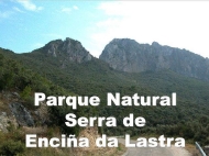 Espazos Naturais: Parque Natural Enciña da Lastra